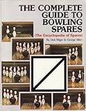 The Complete Guide to Bowling Spares
