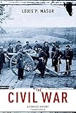 The Civil War: A Concise History