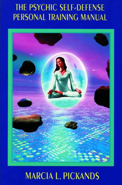 The Psychic Self-Defense Personal Training Manual