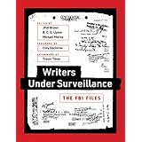 Writers under Surveillance: The FBI Files (The MIT Press)
