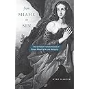 From Shame to Sin: The Christian Transformation of Sexual Morality in Late Antiquity (Revealing Antiquity)