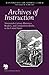 Archives of Instruction: Nineteenth-Century Rhetorics, Readers, and Composition Books in the United States (Studies in Writing and Rhetoric)