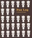 Poo Log by Peter Arkle, Anish Sheth