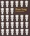 Poo Log by Peter Arkle, Anish Sheth
