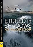 Etched in Shadows