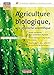 Agriculture biologique, une approche scientifique (French Edition) by 
