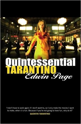 Quintessential Tarantino The Films Of Quentin Tarantino Page Edwin 9780714531168 Amazon Com Books Quintessential Tarantino The Films Of Quentin Tarantino Page Edwin 9780714531168 Amazon Com Books