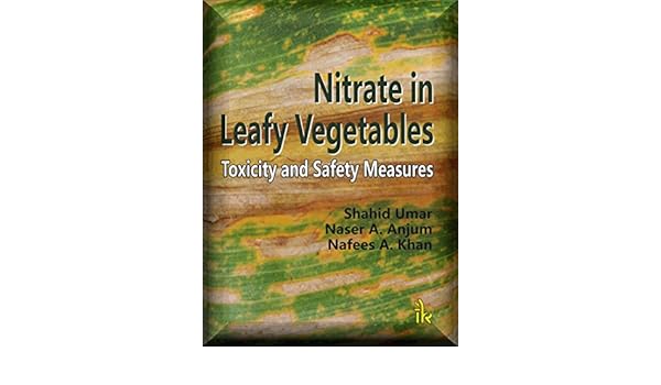 Nitrate In Leafy Vegetables Toxicity And Safety Measures - 