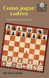 Livro Como jogar xadrez: Princípios básicos