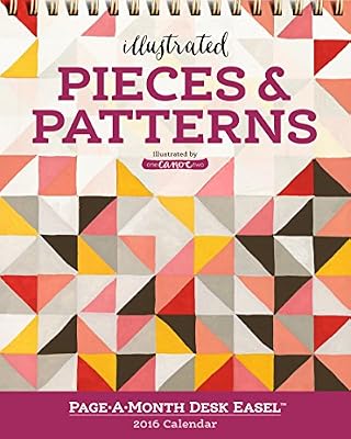 Illustrated Pieces & Patterns Page-A-Month Desk Easel Calendar 2016 (9780761185284)
