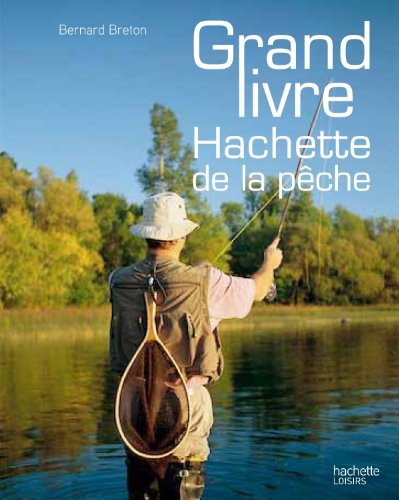 Grand livre Hachette de la pêche
