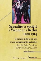 Sexualité et société à Vienne et à Berlin, 1900-1914