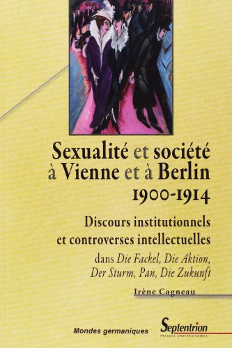 Sexualité et société à Vienne et à Berlin, 1900-1914