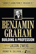 Benjamin Graham, Building a Profession: The Early Writings of the Father of Security Analysis-Wow! eBook