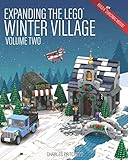 Expanding the Lego Winter Village: Volume Two by Charles Pritchett