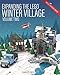 Expanding the Lego Winter Village: Volume Two by Charles Pritchett