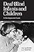 Deaf-Blind Infants and Children: A Developmental Guide (Heritage) by John McInnes, J.A. Treffry
