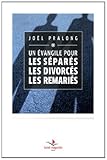 evangile pour les divorces remaries (TEMOIG ET DEBAT) by