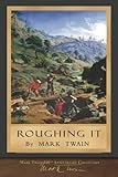 Roughing It: Original Illustrations by Mark Twain