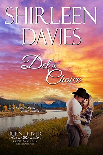 Del's Choice (Burnt River Contemporary Western Romance Book 7) by [Davies, Shirleen, River, Burnt]