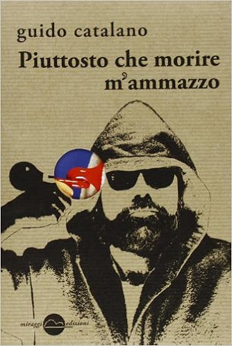Guido Catalano - Piuttosto che morire m'ammazzo (2013)