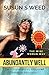 Abundantly Well: The Complementary Integrated Medicine Revolution (Wise Woman Herbal Series) by 