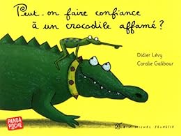Peut-on faire confiance à un crocodile affamé ?