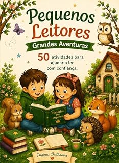 Livro Pequenos Leitores - Grandes aventuras: 50 Atividades para ajudar a ler com confiança