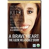 A Brave Heart: The Lizzie Velasquez Story