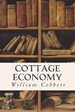 Cottage Economy by William Cobbett