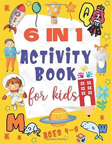 6 In 1 Activity Book For Kids Ages 4-8: 90 Fun Activities Workbook For Kids With Word Search, Word Scramble, Sudoku Puzzles, Hangman, Tic Tac Toe, and Dots & Boxes