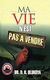 Ma vie n'est pas a vendre (French Edition) by Dr. D. K. Olukoya