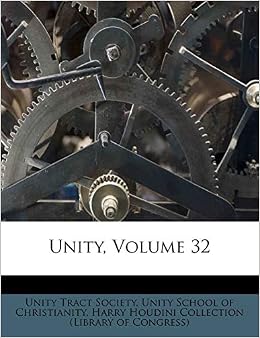 Amazon Unity Volume 32 Society Unity Tract Unity School Of Christianity Harry Houdini Collection Library Of Con World