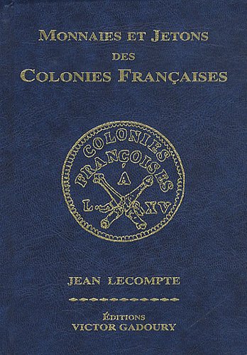 monnaies et jetons des colonies françaises 2007 by (Hardcover)