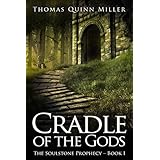 Cradle of the Gods (The Soulstone Prophecy Book 1)