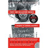 First They Killed My Father: A Daughter of Cambodia Remembers (P.S.)