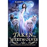 Taken by Werewolves (The Lost Princess of Howling Sky Book 1)