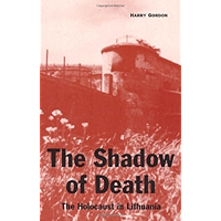 The Shadow of Death: The Holocaust in Lithuania book cover
