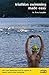 Triathlon Swimming Made Easy: The Total Immersion way for anyone to master open-water swimming by