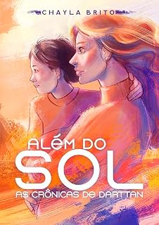 Livro Além do Sol: As Crônicas de Darttan