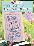 I Love Cross Stitch Friendship & Loving Thoughts: 17 Designs to Lift the Heart by Various Contributors