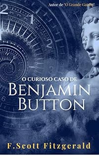 Livro O Curioso Caso de Benjamin Button