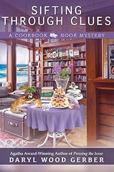 Sifting Through Clues (A Cookbook Nook Mystery 8) by [Gerber, Daryl Wood]