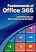 Fundamentals of Office 365 (Computer Fundamentals)