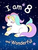 I am 8 and Wonderful: Cute Unicorn 8.5x11 Activity Journal, Sketchbook, Notebook, Diary Keepsake for by New Paths Publishing