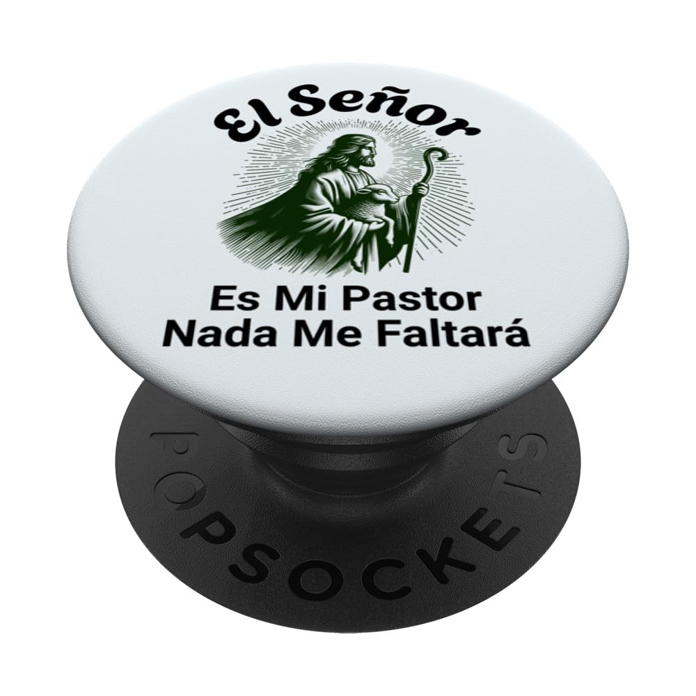 El Señor Es Mi Pastor Nada Me Faltará Lord is My Shepherd PopSockets Swappable PopGrip