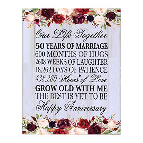 LifeSong Milestones 50 Year Wedding Anniversary Plaque Digitally Printed with Floral Border Our Life Together for Him for Her Happy Anniversary Plaque 12â€x15 (White Distressed)