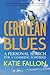Cerulean Blues: A Personal Search for a Vanishing Songbird