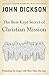 The Best Kept Secret of Christian Mission: Promoting the Gospel with More Than Our Lips by John Dickson, Alister McGrath and Ravi Zacharias