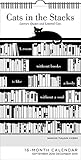 Cats in the Stacks 16-Month 2018-2019 Wall Calendar: Literary Quotes and Lettered Cats by